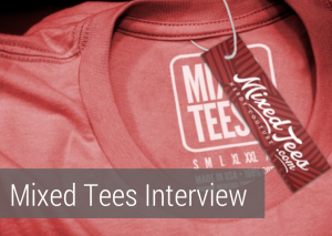 Mixed Tees Interview - aftcra artisan
