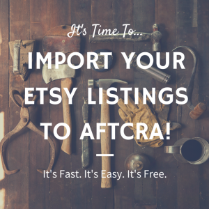 aftcras Etsy Importing Tool Blog Version