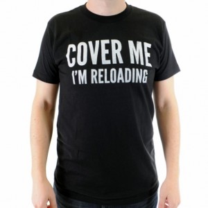 Christmas 2015 Gifts for Him - Men's Cover Me Im Reloading Tee Geek Computer