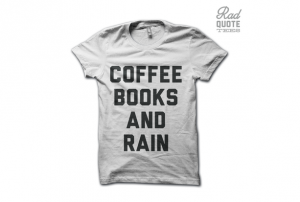 Coffee Books and Rain T-Shirt