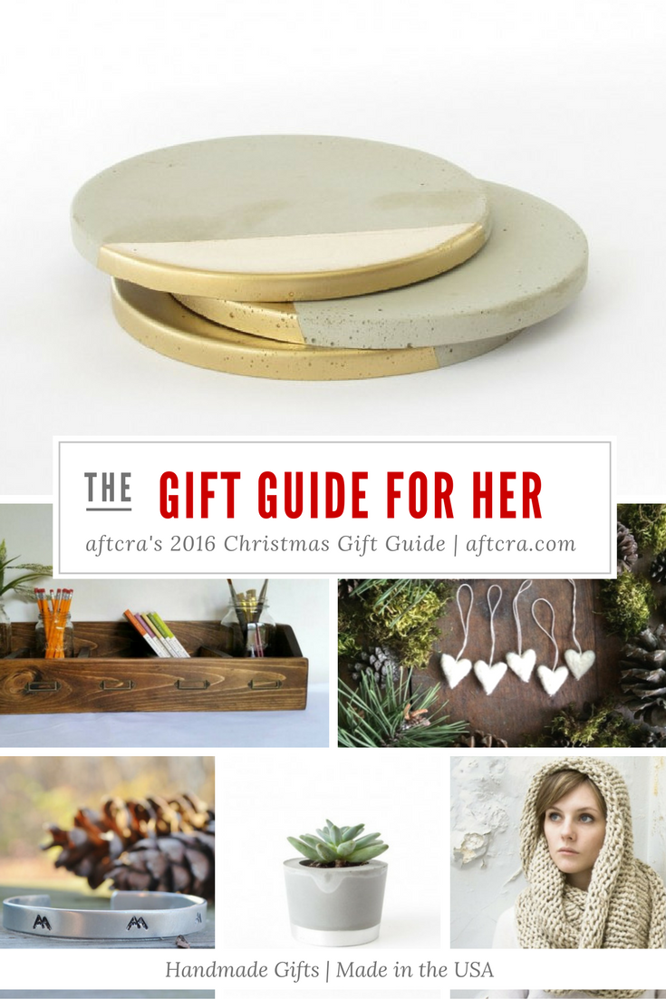 aftcra's 2016 Christmas Gift Guide for Her Unique Christmas Gifts For Her - Handcrafted and Artisanal gift ideas for her - aftcra - gifts - handcrafted gifts - American made gifts - Made in USA gifts for Mother Sister Girlfriend Daughter Friend